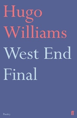 Hugo Williams West End Final (Taschenbuch)