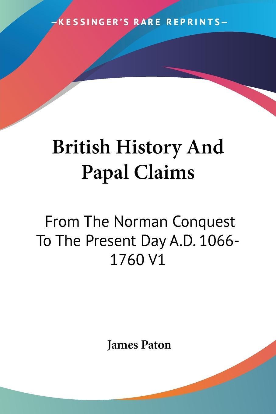 Thumbnail - British History And Papal Claims James Paton Taschenbuch Paperback