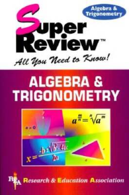 Algebra  Trigonometry Super Review - Paperback - GOOD