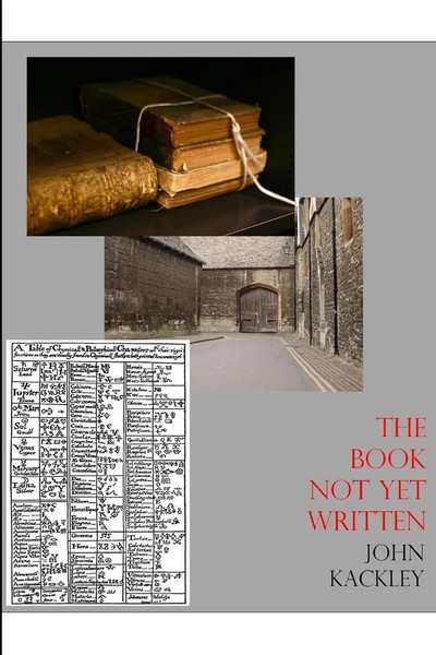 John Kackley | The Book Not Yet Written | Taschenbuch | Englisch (2015)-image