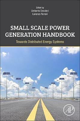 Small Scale Power Generation Handbook Towards Distributed Energy Systems