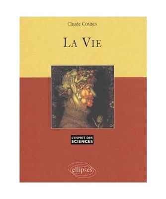 Vie [La] - n°14 [L'esprit des sciences], Combes, Claude