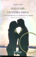 DUE CUORI, UN'ANIMA UNICA BONA ANGELO MONDADORI 2010 OSCAR NUOVI MISTERI
