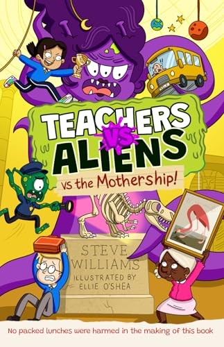 Teachers Vs Aliens Vs The Mothership! Steve Williams - Image 4