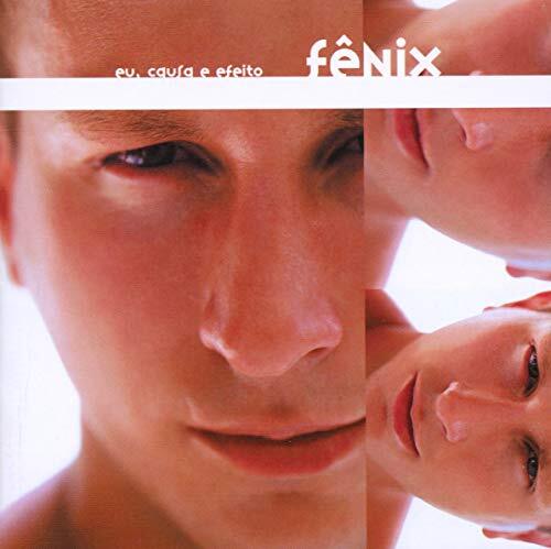 Fenix Eu,Causa E Efeito (CD)