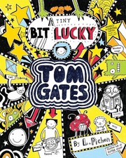A Tiny Bit Lucky (Tom Gates #7) - paperback Pichon, Liz