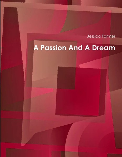 Jessica Farmer | A Passion And A Dream | Taschenbuch | Englisch (2012)-image