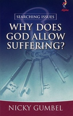 WHY DOES GOD ALLOW SUFFERING: SEARCHING ISSUES - SUFFERING *Excellent Condition*