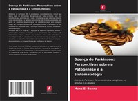 DoençA De Parkinson: Perspectivas Sobre A PatogéNese E A Sintomatologia El-Banna
