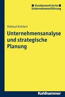Unternehmensanalyse Und Strategische Planung | Helmut Kohlert | Deutsch | Buch