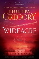 Wideacre: A Novel (1) (The Wideacre Trilogy) - hardcover Gregory, Philippa