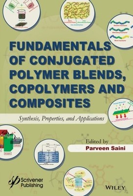 Fundamentals of Conjugated Polymer Blends, Copolymers and Composites   Synthesi 