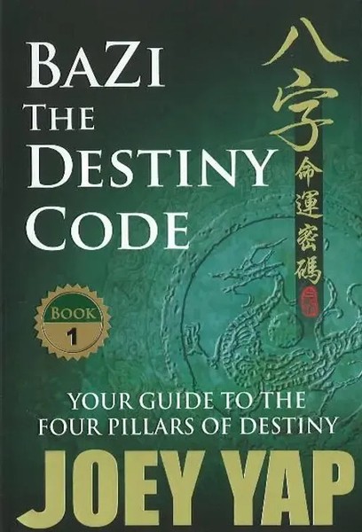 Joey Yap | Bazi -- The Destiny Code | Taschenbuch | Englisch (2005) | Joey Yap-image