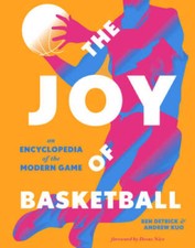 The Joy of Basketball: An Encyclopedia of the Modern Game - VERY GOOD