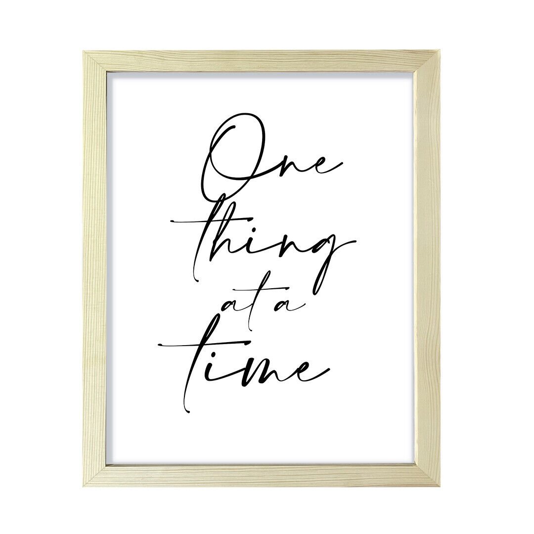 One Thing at a Time, Framed Wall Art, Home Décor Prints