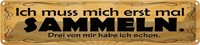 Blechschild 10X46 Cm Ich Muss Mich Erst Mal Sammeln Spruch Zitat Deko Geschenk M