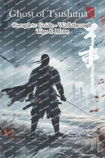 Kjmh Ghost of Tsushima Complete Guide - Walkthrough - Ti (Paperback) (UK IMPORT)