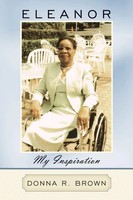 Donna R. Brown | Eleanor My Inspiration | Taschenbuch | Englisch (2010)