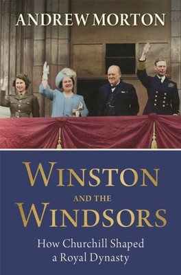 Winston and the Windsors by Andrew Morton (Hardback Book)