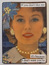 Mixed Media Collage Art Card ACEO ATC Vintage Snarky Women Don't Like You 