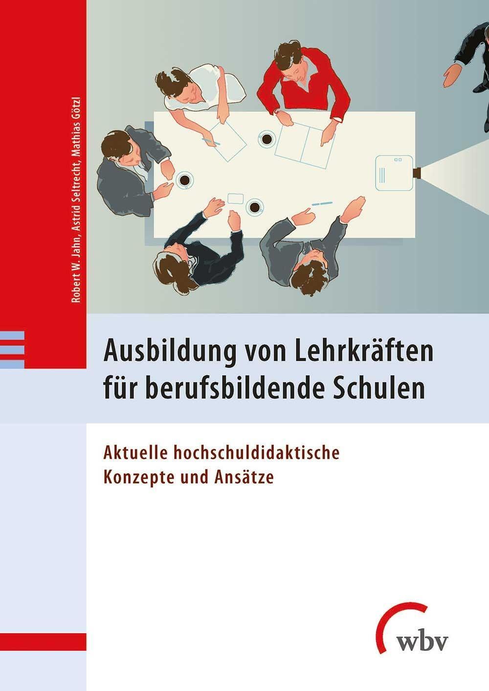 Thumbnail - Ausbildung Von Lehrkräften Für Berufsbildende Schulen Robert W. Jahn