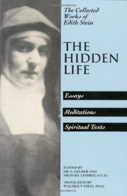 Collected Works: The Hidden Life v. 4 (Stein, Edith//th - Paperback NEW Stein, E