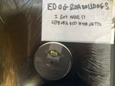 Ed O.G & Da Bulldogs - I Got To Have It / Life Of A Kid In The Ghetto (12'', S...