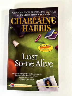 An Aurora Teagarden Mystery Ser.: Last Scene Alive by Charlaine Harris (2009,...