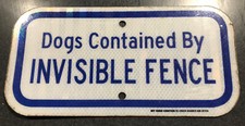 DOG CONTAINED BY INVISIBLE FENCE Lawn Sign Metal 6  x 12  Blue White
