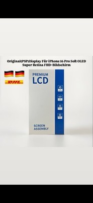 Original (PSP) Display Für iPhone 16 Pro Soft OLED Super Retina FHD+ Bildschirm