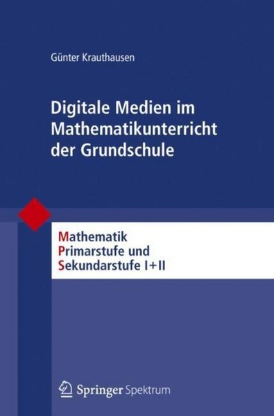 Digitale Medien Im Mathematikunterricht Der Grundschule GüNter Krauthausen-image