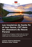 Luisina Valeria BattistóN (U. A.) | Les Insulaires De Santa Fé Et Leur Faune,...