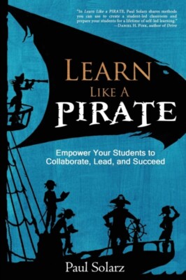 Solarz - Learn Like a PIRATE  Empower Your Students to Collaborate Le - X555z