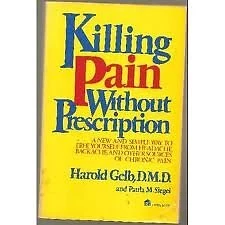 Killing Pain Without Prescription A New & Simple Way Gelb, Harold GENERIC PHOTO