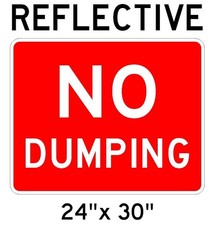 NO DUMPING SIGN 24"x30" HIP Reflective Aluminum