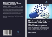 Dalia Al-Saray | Effect Van Toediening Van Antibiotica Op Factoren Van Het...
