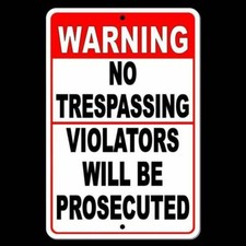 Warning No Trespassing Violators Will Be Prosecuted Sign / Decal Security