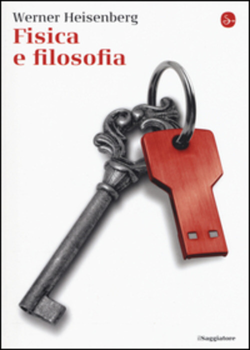 FISICA E FILOSOFIA HEISENBERG WERNER