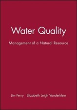 Water Quality: Management of a Natural Resource by Jim Perry (English) Paperback
