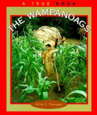 The Wampanoags (True Books: American Indians) - Paperback - GOOD