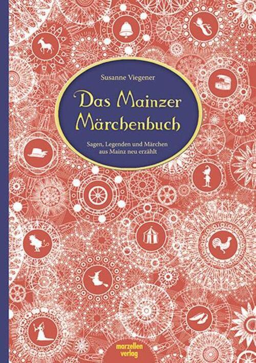 Thumbnail - Das Mainzer Märchenbuch Susanne Viegener Buch 128 S. Deutsch 2018