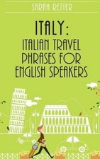 Sarah Retter Italy (Paperback) Italian for Englih Speakers (UK IMPORT)
