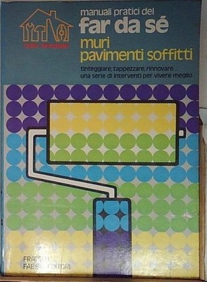 Giancarlo de cesco PRAKTISCHE HANDBÜCHER DES MACHENS WÄNDE BODEN DECKEN Fabbri