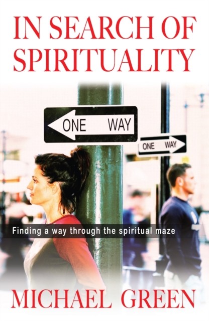 In Search of Spirituality: Finding A Way Through The Spiritual Maze: Finding a - Image 4