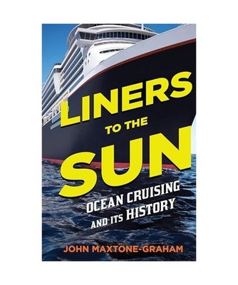 Liners to the Sun, John Maxtone-Graham