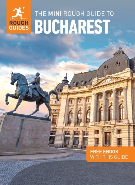 The Mini Rough Guide to Bucharest: Travel Guide with eBook by Rough Guides