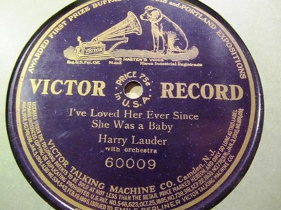 1909 Harry LAUDER Scottish HUMOR I've loved her ever since a Baby Victor 60009