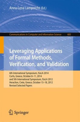 Leveraging Applications of Formal Methods, Verification, and Validation : 6th...