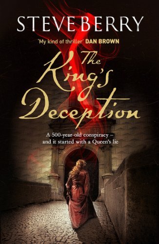 The King's Deception: Book 8 (Cotton Malone),Steve Berry- 9781444740844