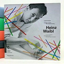 Heinz Waibl. Il viaggio creativo - Silvana Editoriale 2014 - 9788836629107